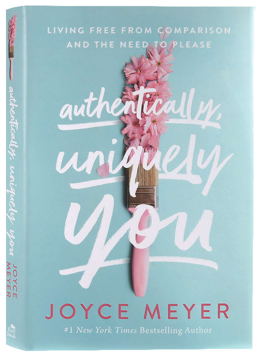 Authentically, Uniquely You: Living Free From Comparison and the Need to Please