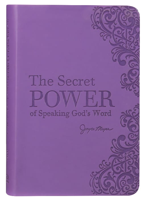 The Secret Power of Speaking God's Word