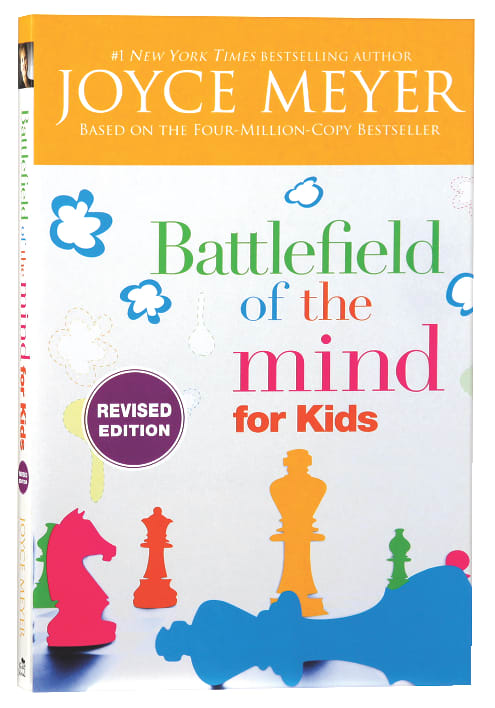 Battlefield of the Mind For Kids: Winning the Battle in Your Mind