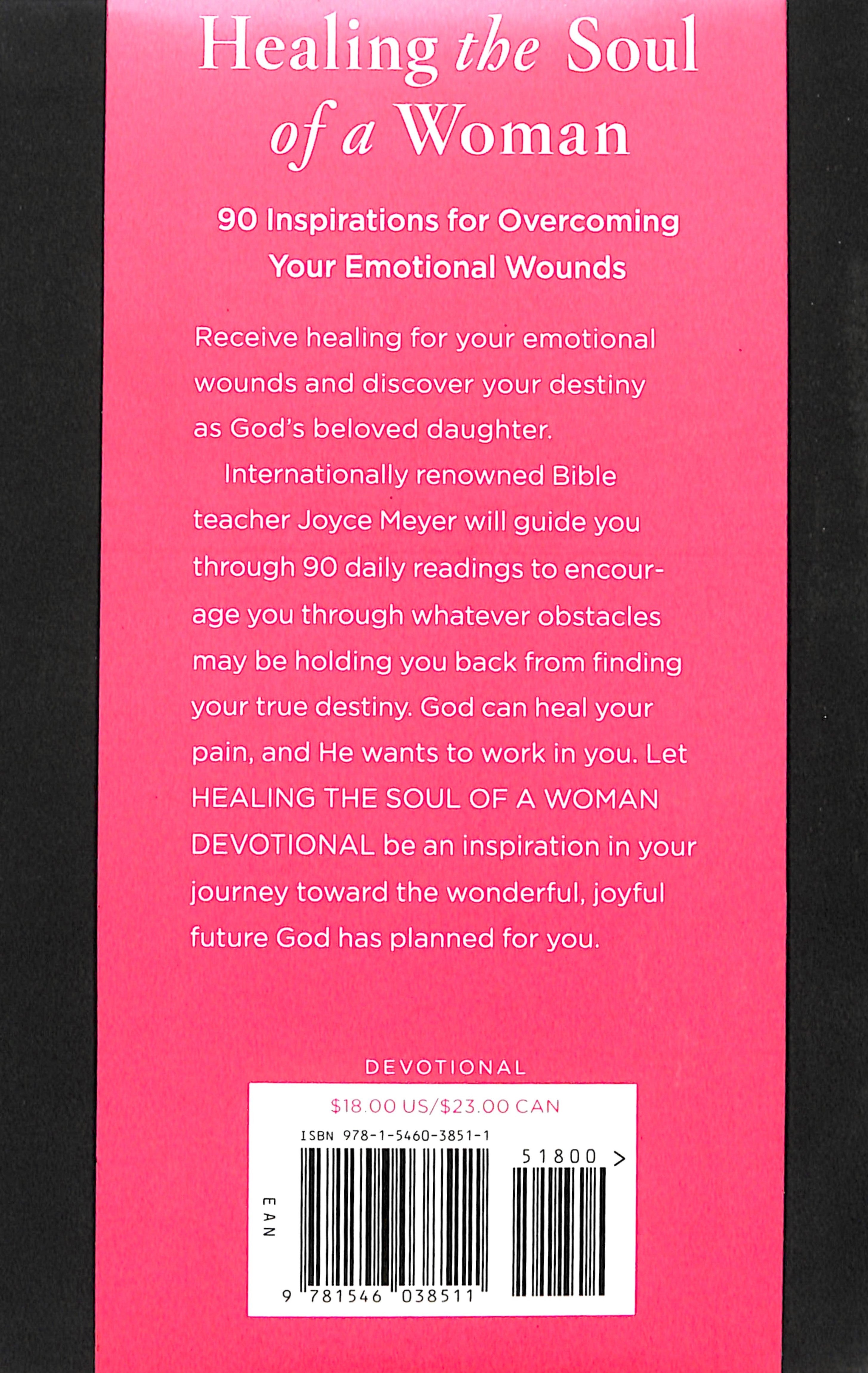 Healing the Soul of a Woman Devotional: 90 Inspirations For Overcoming Your Emotional Wounds