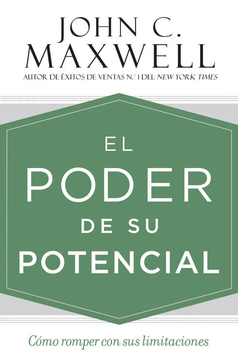 Poder De Su Potencial, El: Como Romper Con Sus Limitaciones (The Power Of Your Potential) (Spanish)