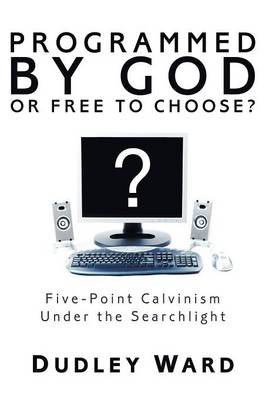 Programmed By God Or Free to Choose?