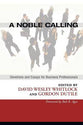 A Noble Calling: Devotions and Essays For Business Professionals