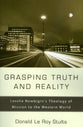 Grasping Truth and Reality