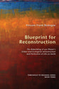 Blueprint For Reconstruction (#3 in Threshold To Meaning Series)