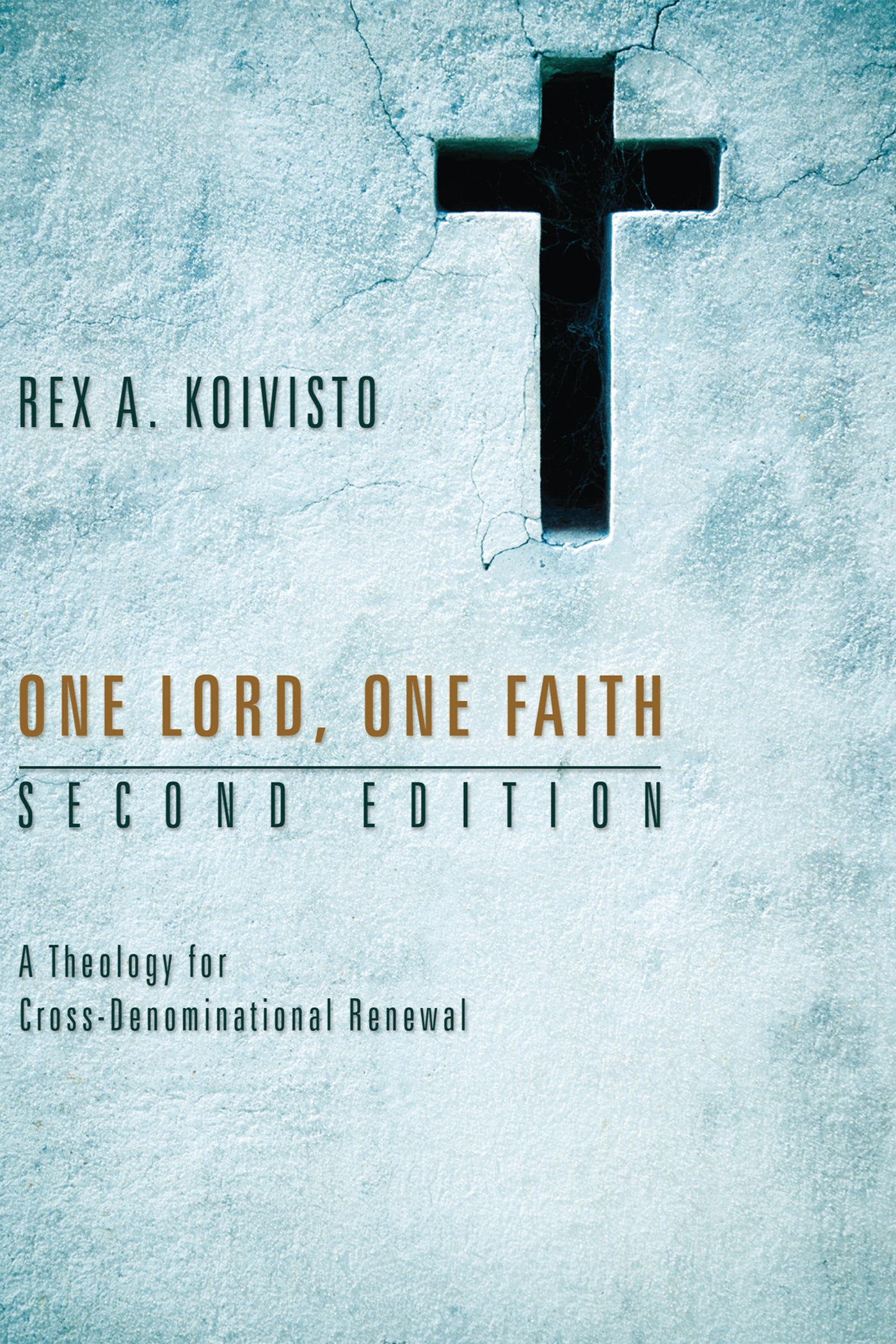 One Lord, One Faith (Second Edition)