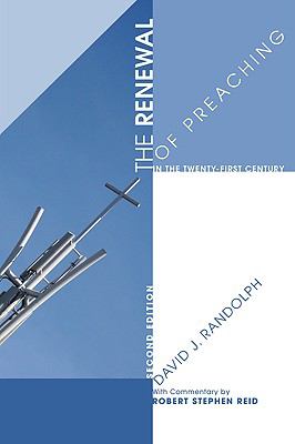 The Renewal of Preaching in the Twentyfirst Century (Second Edition)