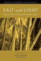 Salt and Light (Vol. 1): Lives of Faith That Shaped Modern China (Studies in Chinese Christianity Series)