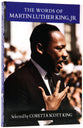 The Words of Martin Luther King Jr