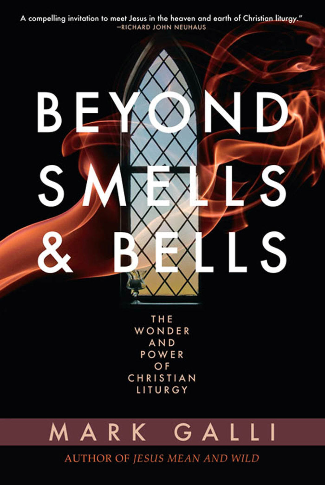 Beyond Smells and Bells