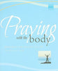 Praying With the Body