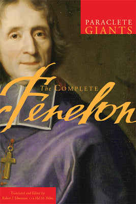 The Complete Fenelon (Paraclete Giants Series)