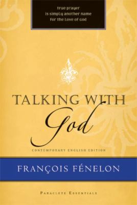 Talking With God (Paraclete Essentials Series)