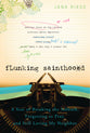 Flunking Sainthood