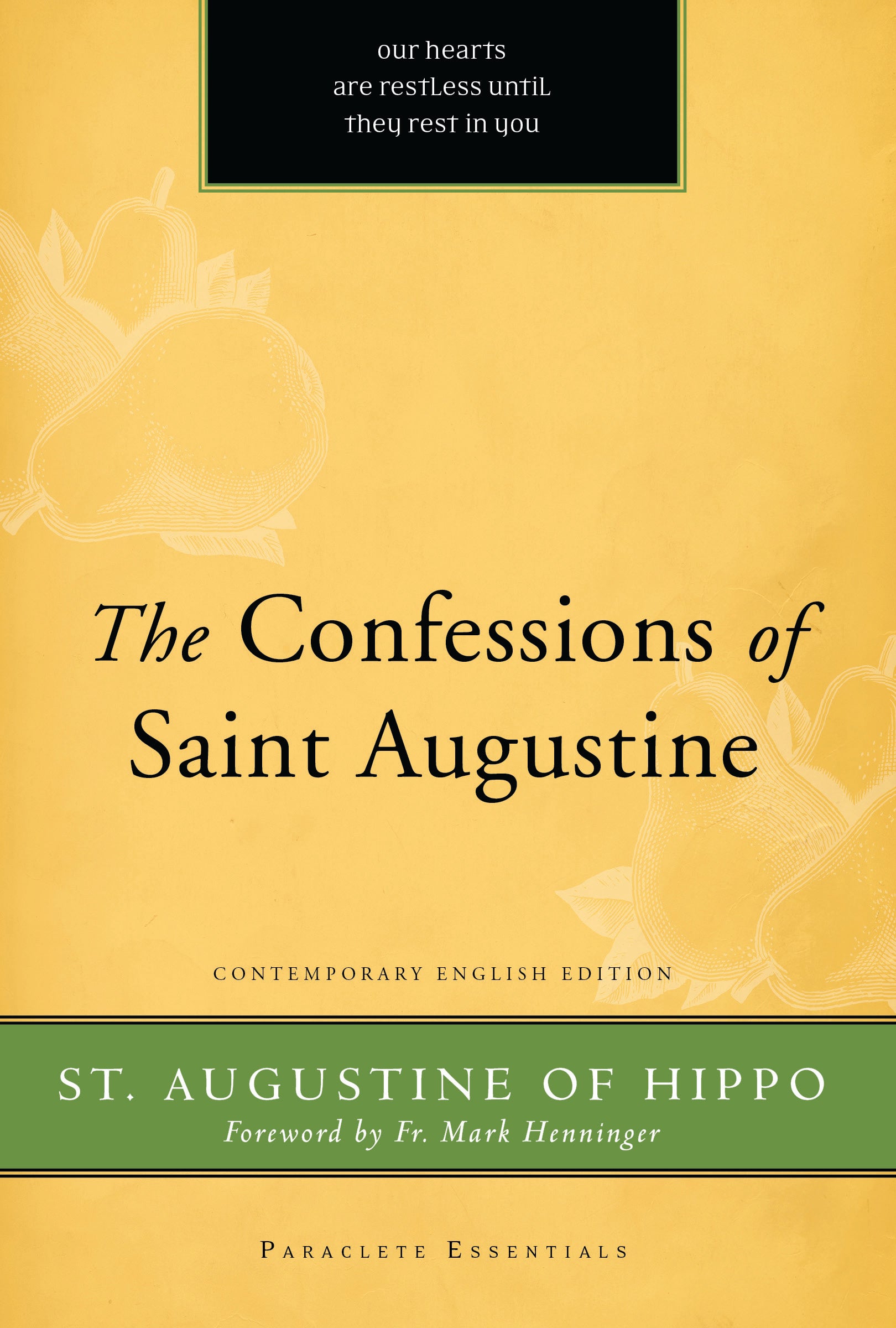 The Confessions of St. Augustine (Paraclete Essentials Series)