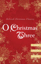 O Christmas Three