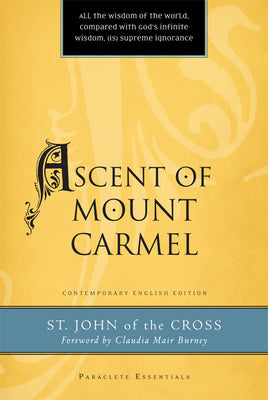 Ascent of Mount Carmel (Paraclete Essentials Series)