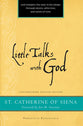 Little Talks With God (Paraclete Essentials Series)