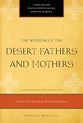 The Wisdom of the Desert Fathers and Mothers (Paraclete Essentials Series)