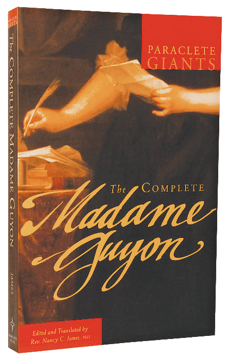 The Complete Madame Guyon (Paraclete Giants Series)
