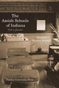 The Amish Schools of Indiana: Faith in Education