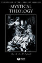 Mystical Theology: The Integrity of Spirituality and Theology