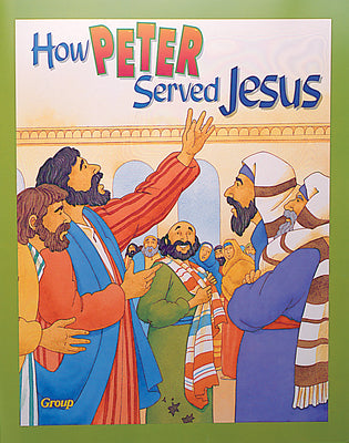 How Peter Served Jesus (Bible Big Book Series)