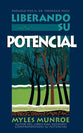 Liberando Su Potencial (Releasing Your Potential) (Spanish)