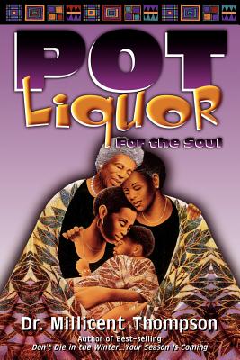 Pot Liquor For the Soul