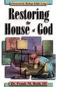 Restoring the House of God