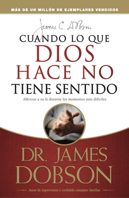 Cuando Lo Que Dios Hace No Tiene Sentido (When God Doesn't Make Sense) (Spanish)