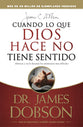 Cuando Lo Que Dios Hace No Tiene Sentido (When God Doesn't Make Sense) (Spanish)