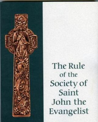 The Rule of the Society of Saint John the Evangelist