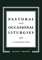 Pastoral and Occasional Liturgies