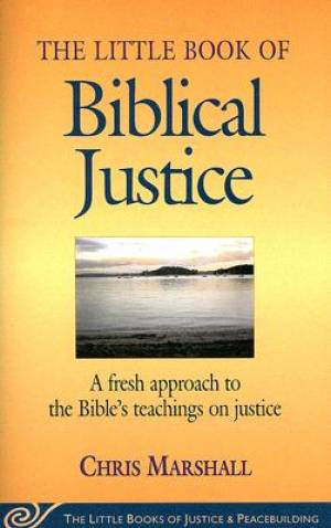 The Little Book of Biblical Justice