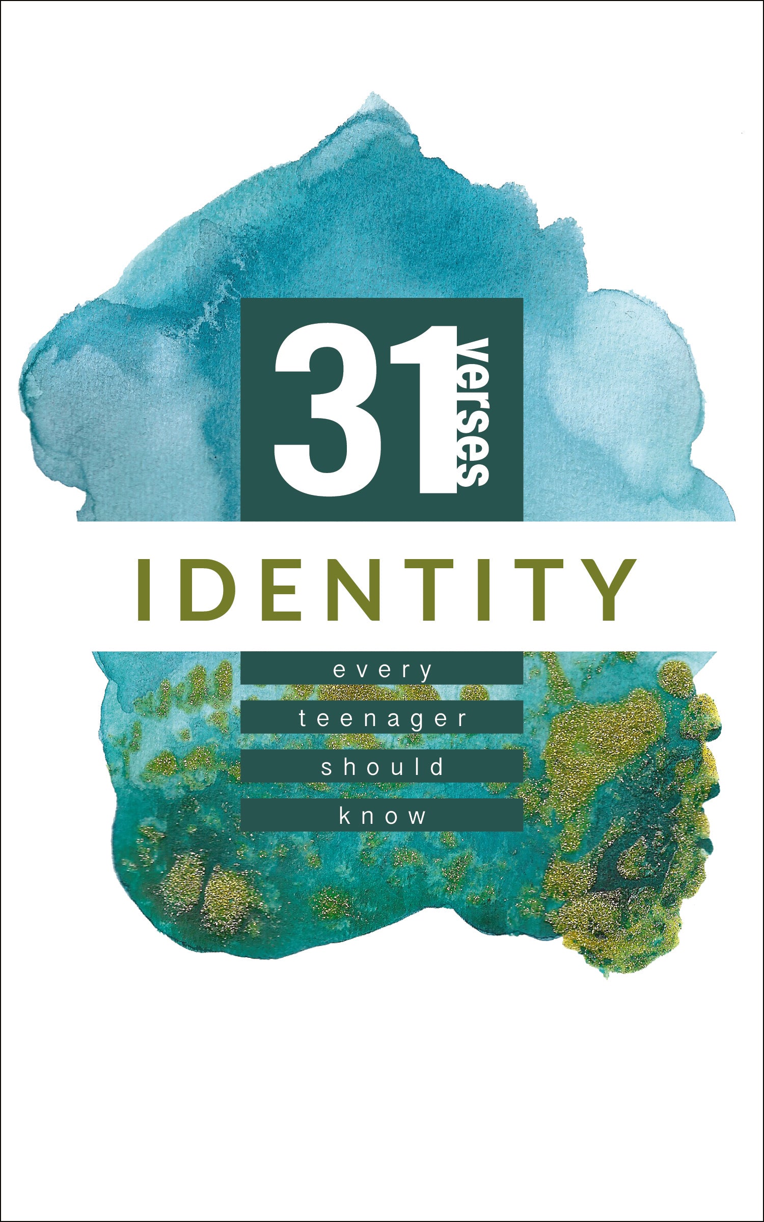 Identity: 31 Verses Every Teenager Should Know (31 Verses Every Teenager Should Know Series)