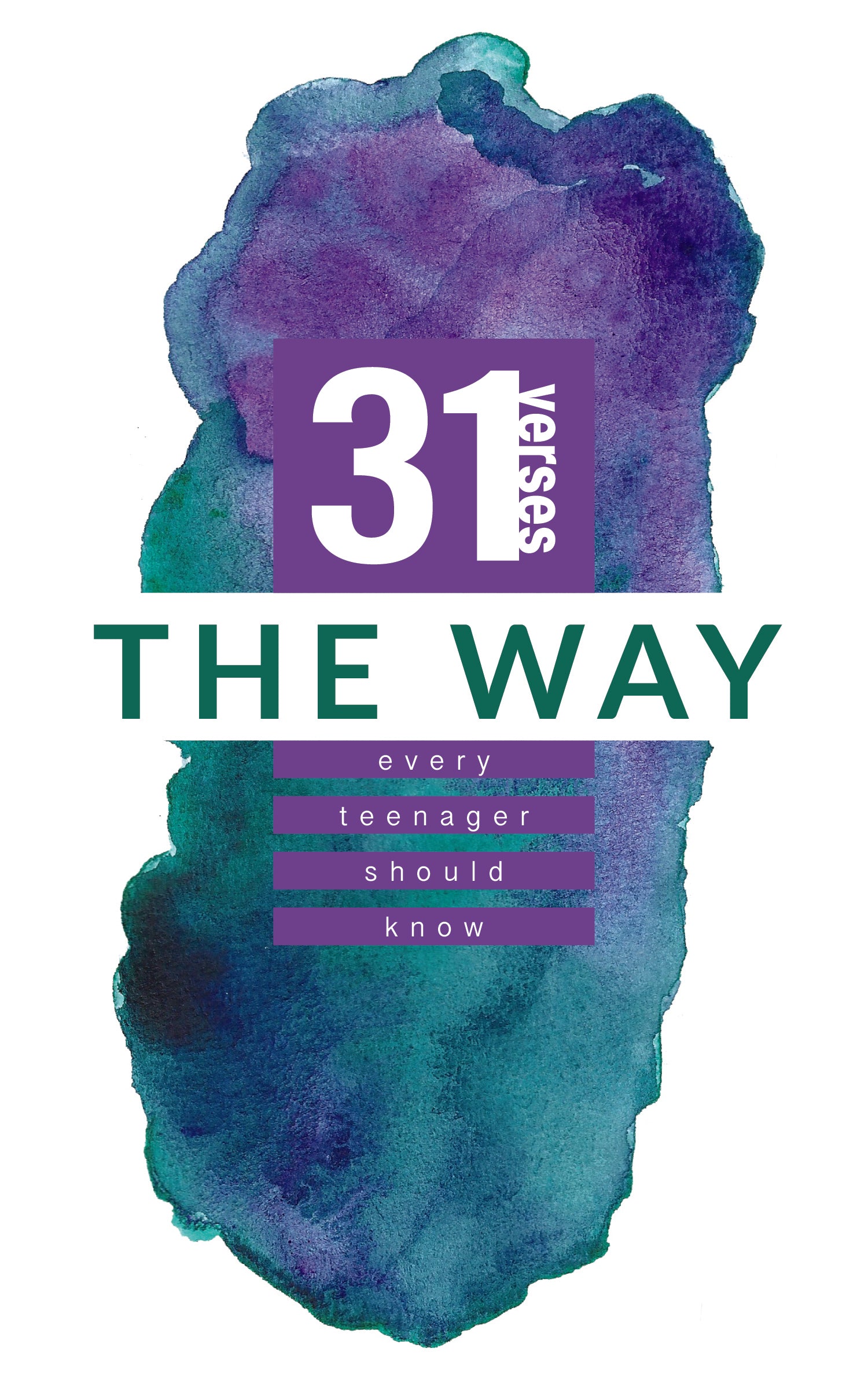 The Way (31 Verses Every Teenager Should Know Series)
