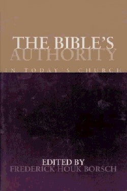 The Bible's Authority in Today's Church
