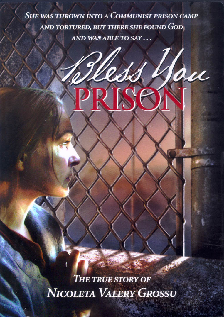 Bless You Prison: The True Story of Nicoleta Valery Grossus