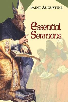 Essential Sermons (Works Of Saint Augustine Series)