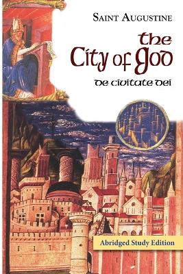 The City of God: Abridged Study Edition