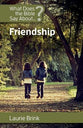 What Does the Bible Say About Friendship? (What Does The Bible Say About Series)