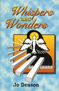 Whispers and Wonders