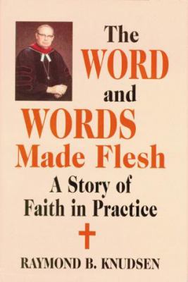 The Word and Words Made Flesh