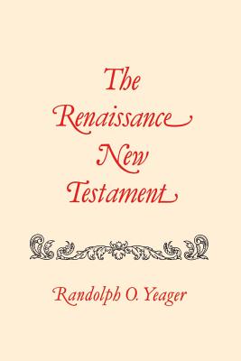 John 13-20, Mark 14-16, Luke 22-24 (#08 in Renaissance New Testament Series)
