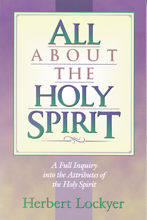 All About the Holy Spirit (Henderson All Series)