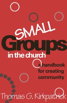 Small Groups in the Church