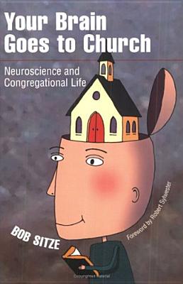 Your Brain Goes to Church