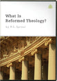What is Reformed Theology? (3 Dvds)