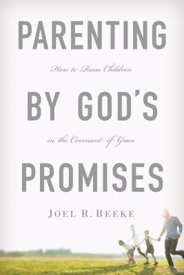 Parenting By God's Promises